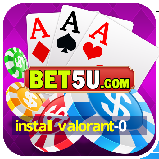 install valorant